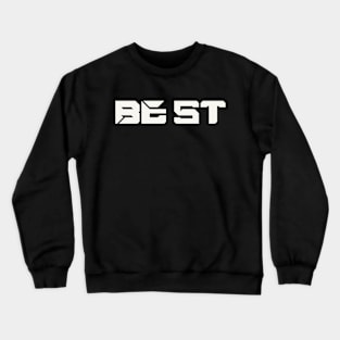 BE 1ST-BEST Crewneck Sweatshirt